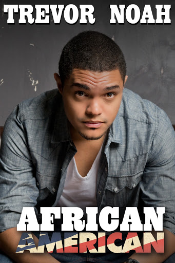 Trevor Noah: African American comedy special poster